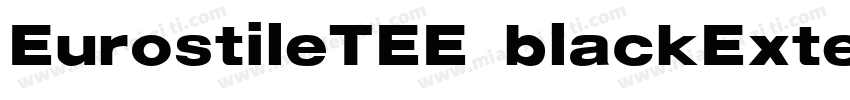 EurostileTEE blackExtended字体转换